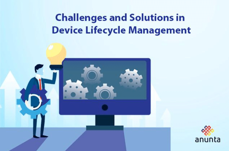 Device Lifecycle Management