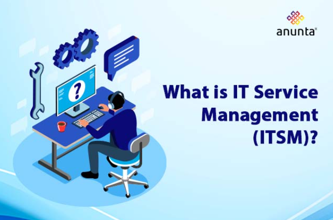 What is IT Service Management (ITSM)