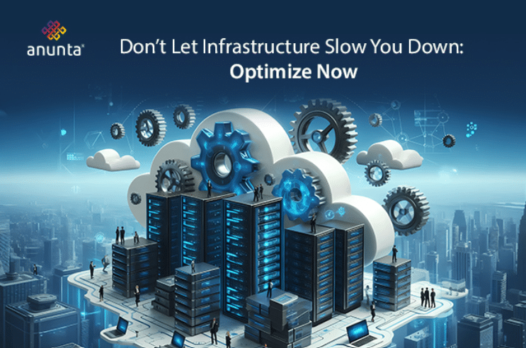 Optimizing Infrastructure Performance: Best Practices and Strategies