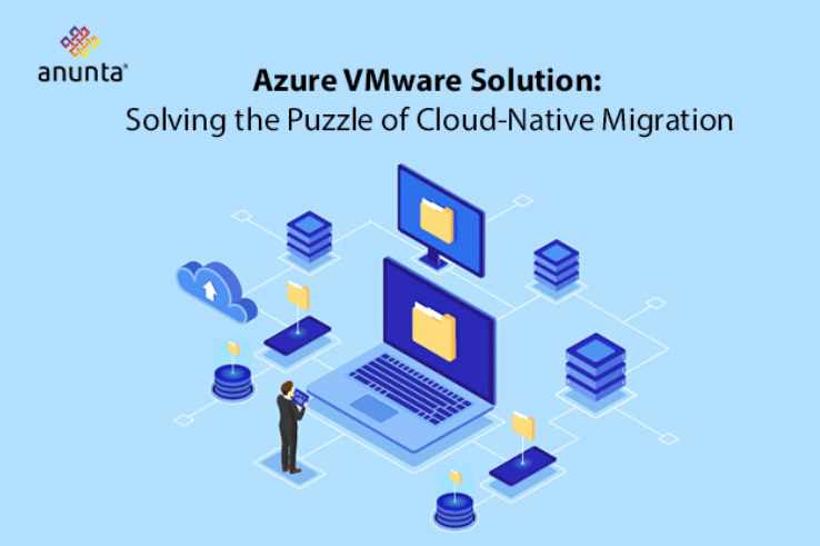 Solving Top Challenges of Cloud Migration with Azure VMware Solution