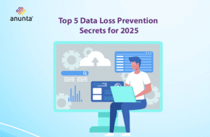 Top 5 Data Loss Prevention Strategies for 2025