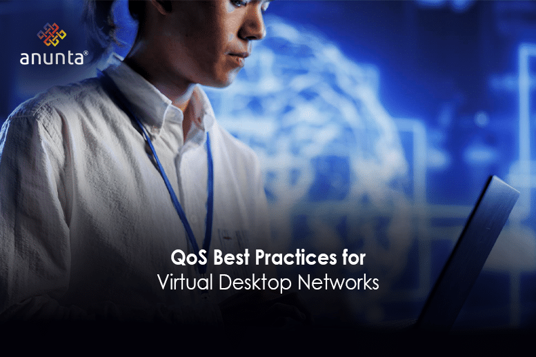 QoS Implementation Guide for Virtual Desktop Networks