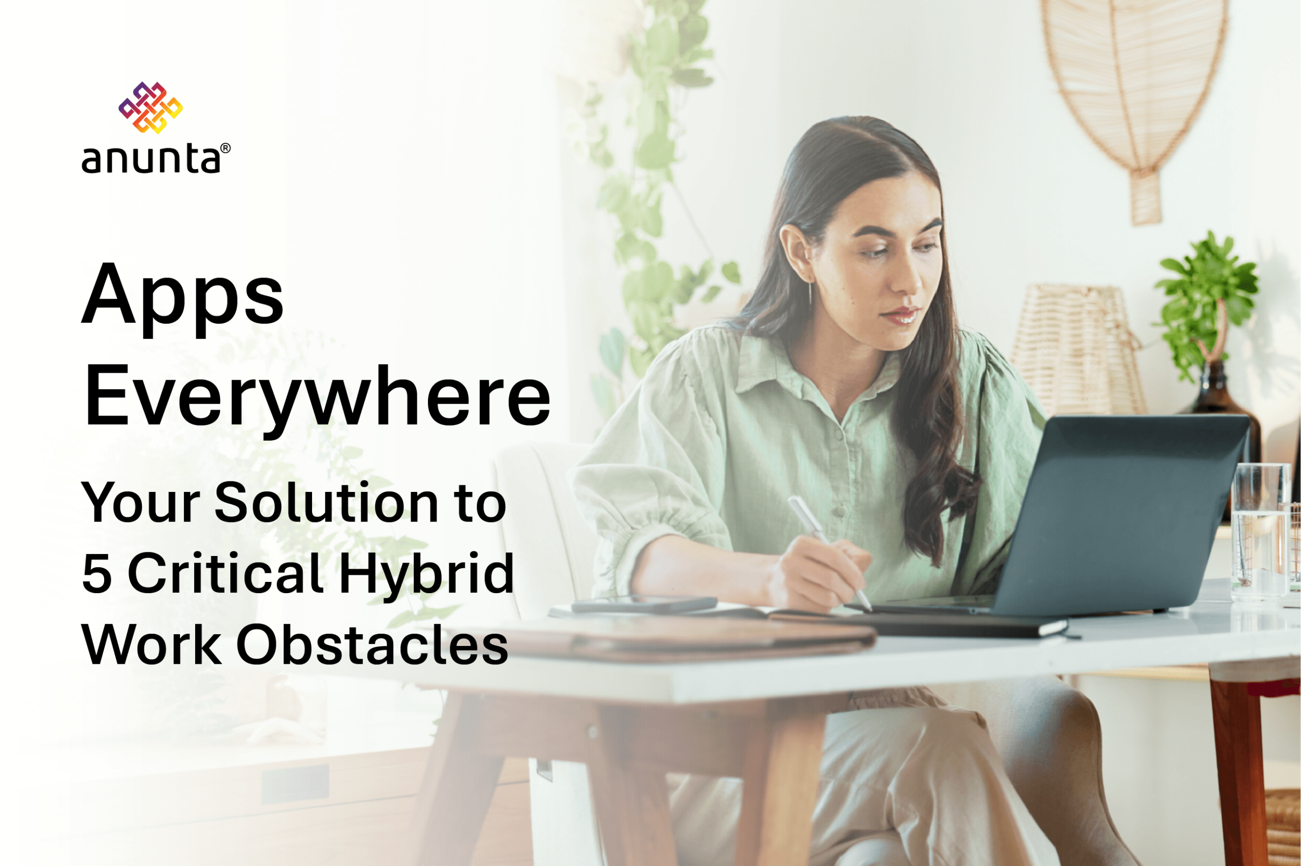 5 Critical Challenges of Hybrid Work That Apps Everywhere Technology Solves