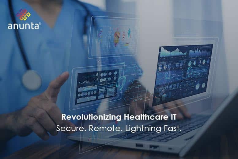 Making Healthcare IT Ready for Remote Access and Fast Service