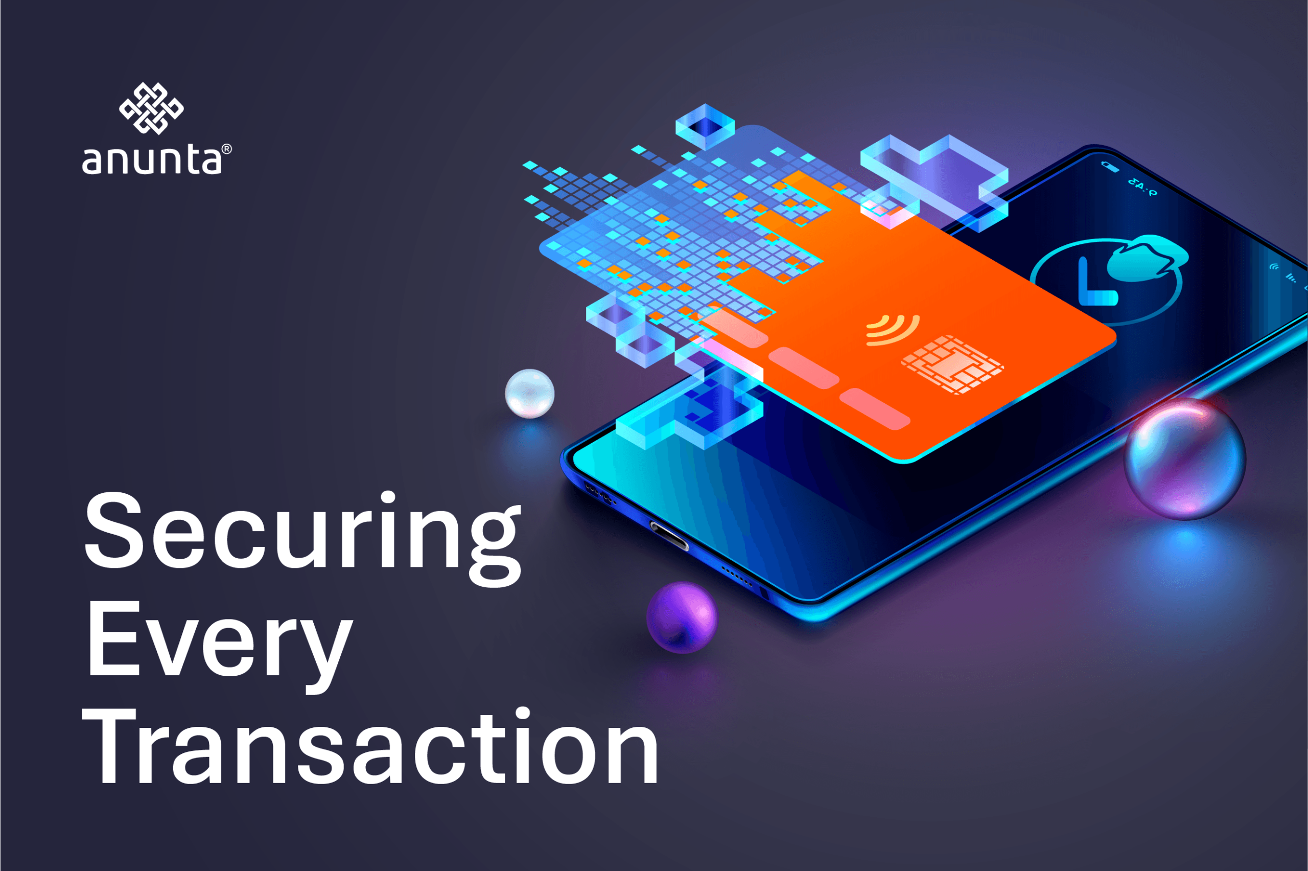 Anunta is Now PCI DSS Compliant: Powering Secure Transactions