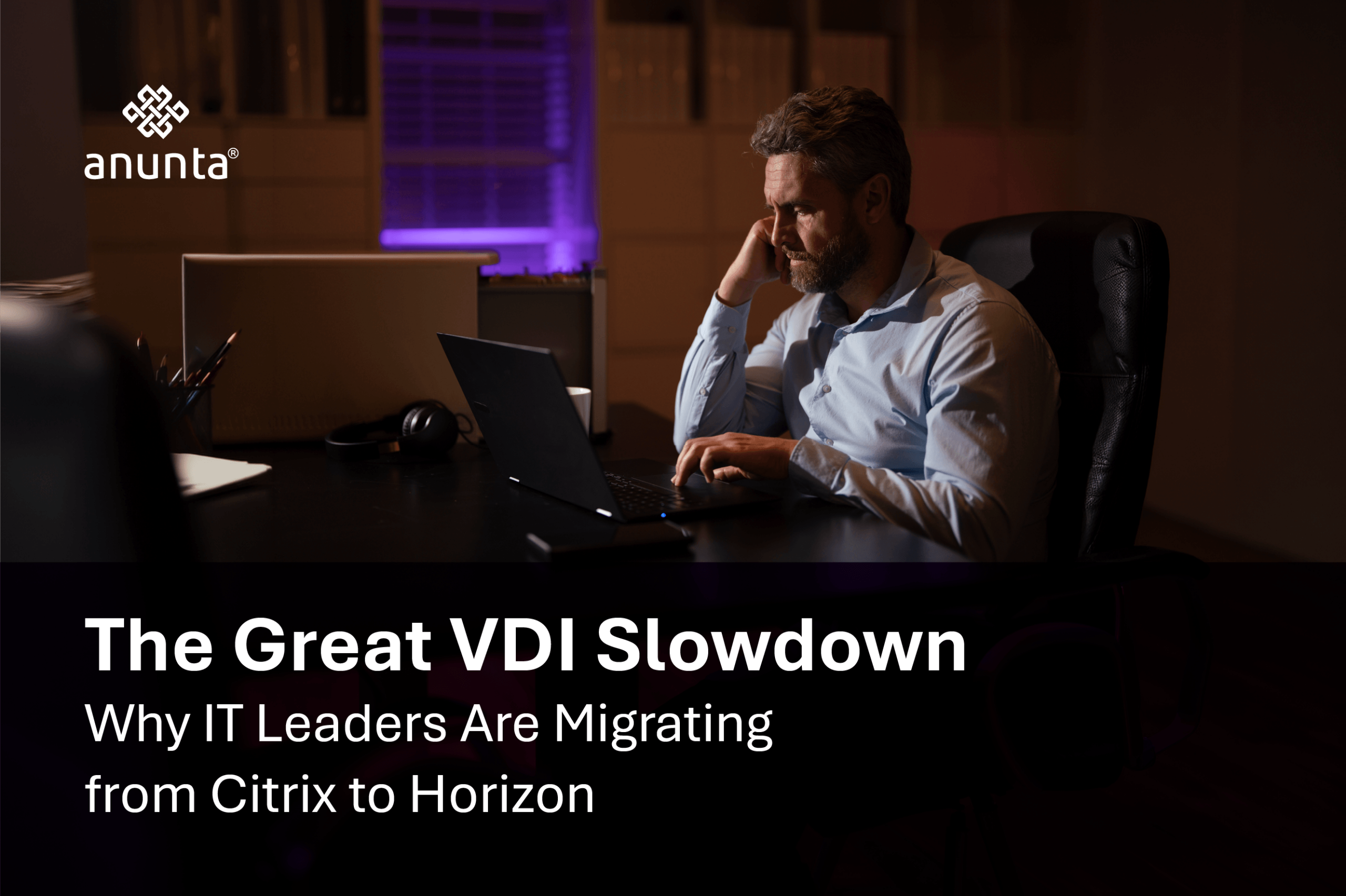 The Great VDI Slowdown: Why IT Leaders Are Migrating from Citrix to Horizon