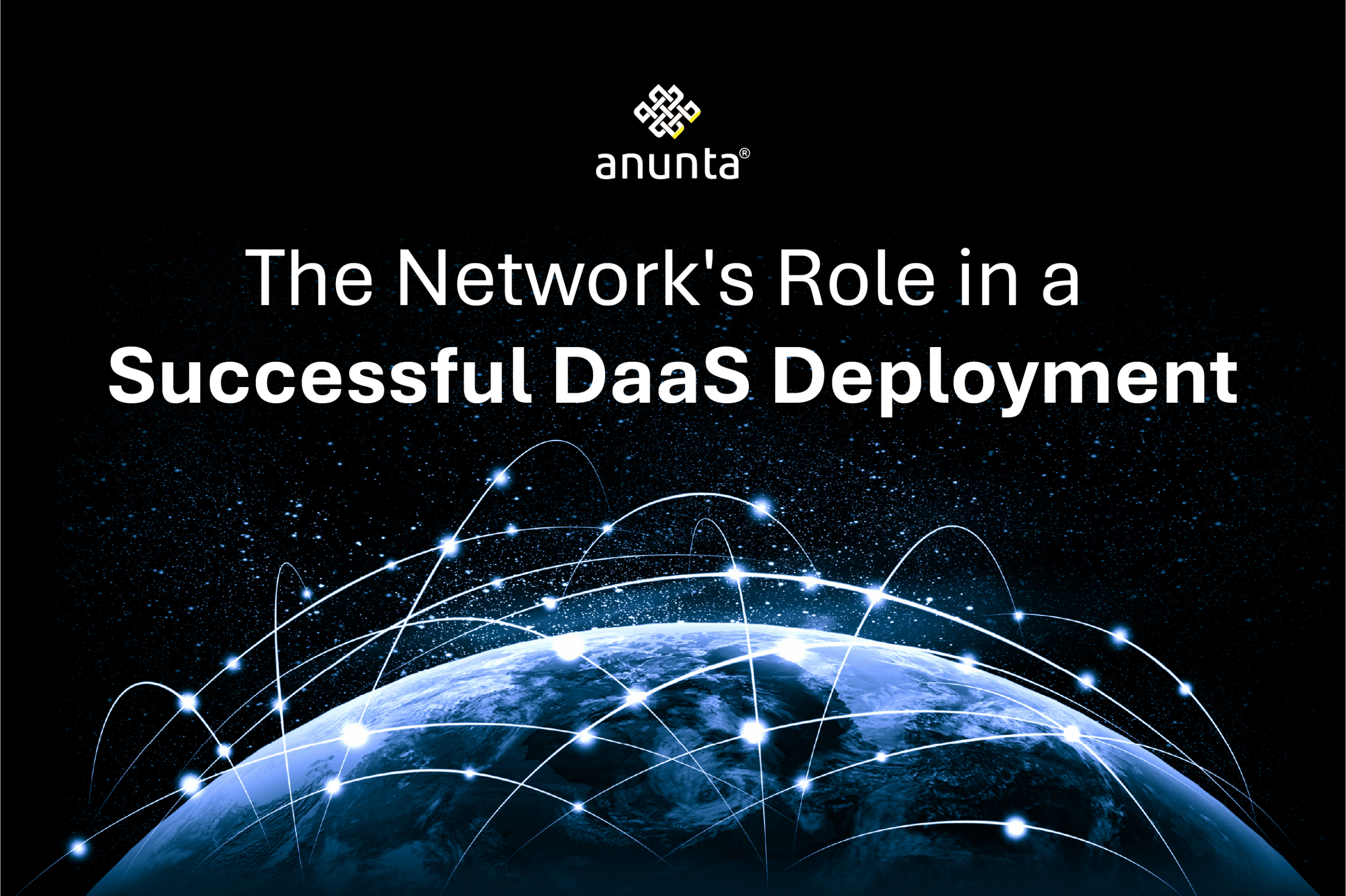 Is Your Network Ready for DaaS? A Practical Guide to a Smooth Rollout