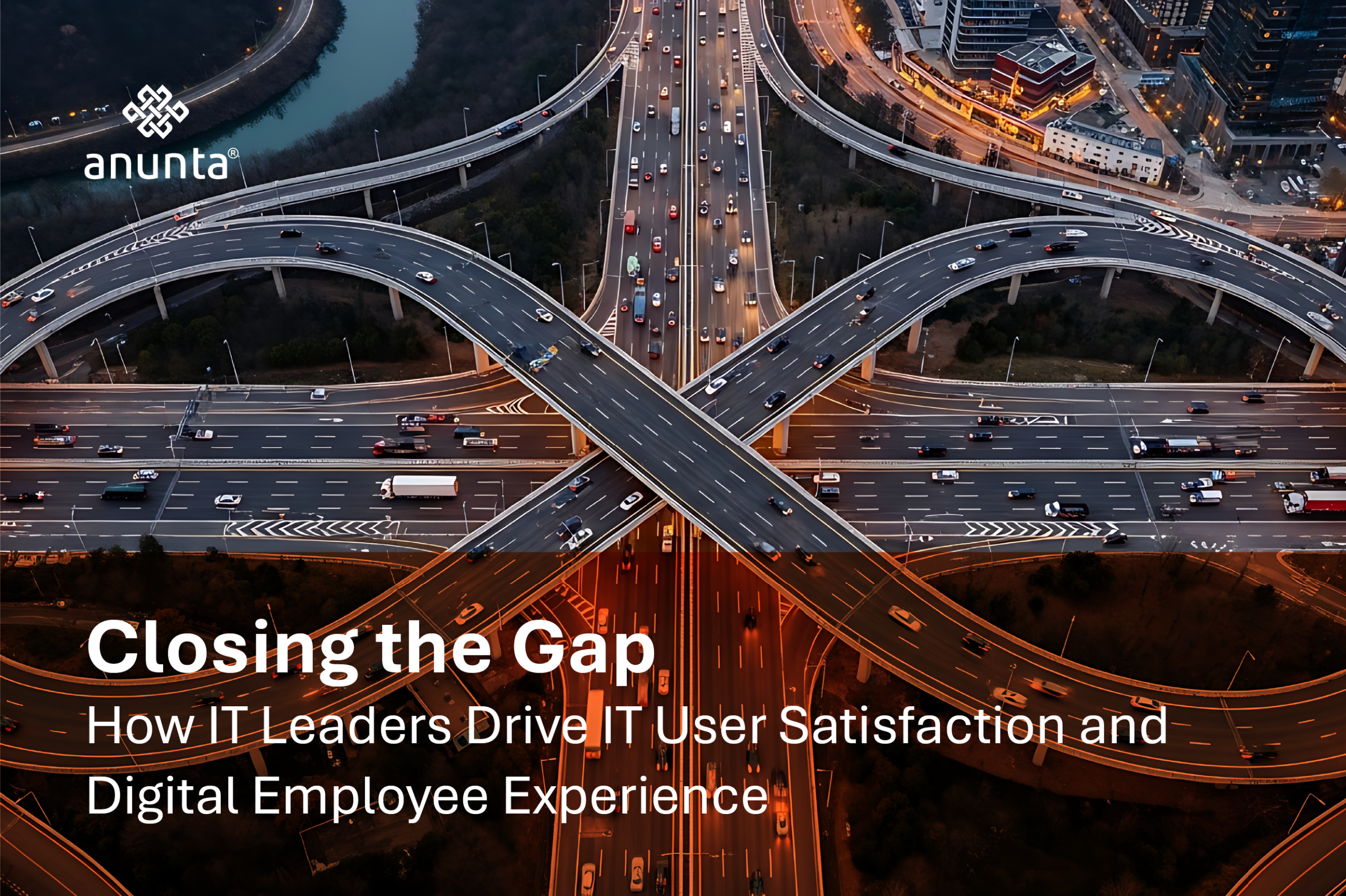 Closing the Gap: How IT Leaders Drive IT User Satisfaction and Digital Employee Experience