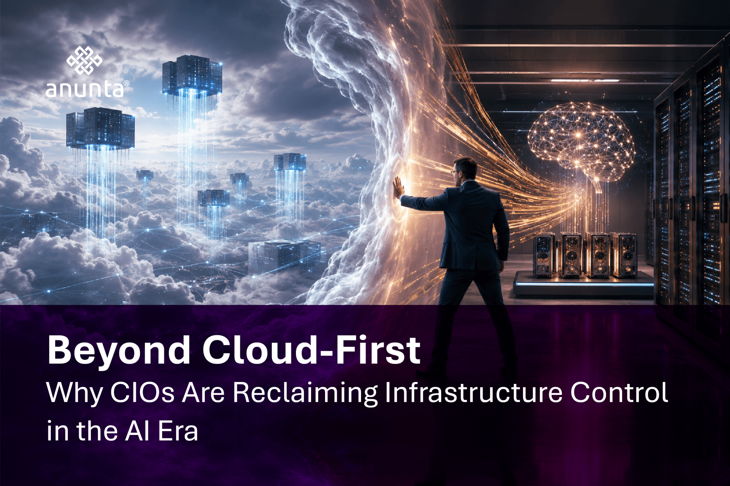 Beyond Cloud-First- Why CIOs Are Reclaiming Infrastructure Control in the AI Era
